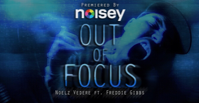 noelz vedere out of focus